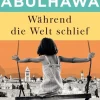 Abulhawa, S: Während die Welt schlief