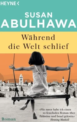 Abulhawa, S: Während die Welt schlief