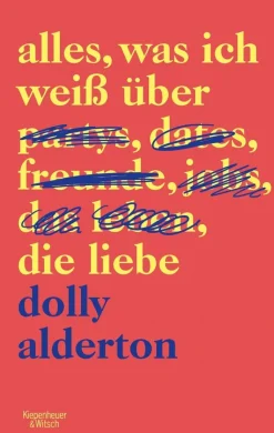 Alderton, Dolly: Alles, was ich weiß über die Liebe