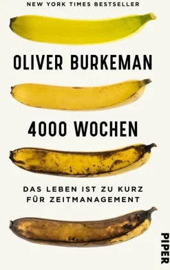 Burkeman, Oliver: 4000 Wochen