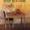 Caldicott, Carolyn & Caldicott, Chris: World Food Café