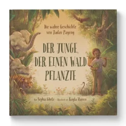 Der Junge, der einen Wald pflanzte