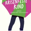 Hasel, V: Das krisenfeste Kind