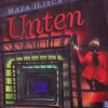 Ilisch, Maja: Unten