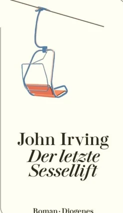 Irving, John: Der letzte Sessellift