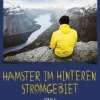 Joachim Meyerhoff: Hamster im hinteren Stromgebiet