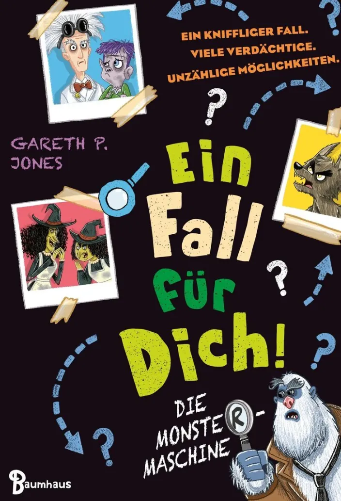 Jones, Gareth, P.: Ein Fall für DICH - Die Monster-Maschine