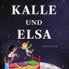 Kalle und Elsa lieben die Nacht