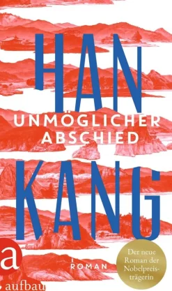Kang, H: Unmöglicher Abschied