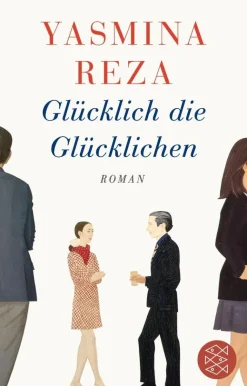 Reza, Y: Glücklich die Glücklichen