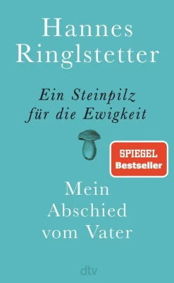 Ringlstetter, H: Steinpilz für die Ewigkeit