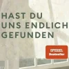 Selge, Edgar: Hast du uns endlich gefunden