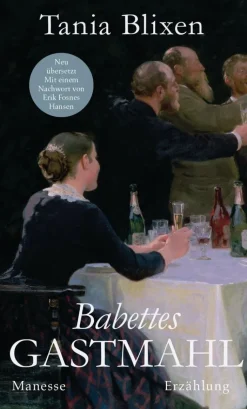 Tania Blixen: Babettes Gastmahl
