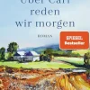 Taschler, J: Über Carl reden wir morgen