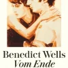 Wells, Benedict: Vom Ende der Einsamkeit