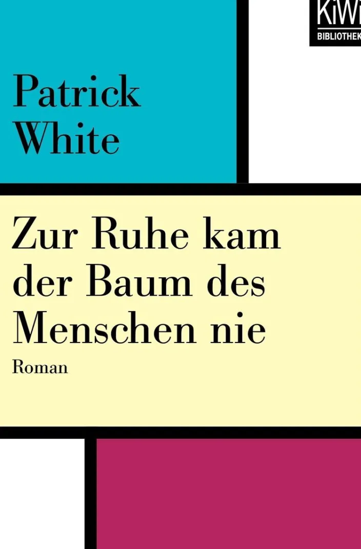 White, Patrick: Zur Ruhe kam der Baum des Menschen nie